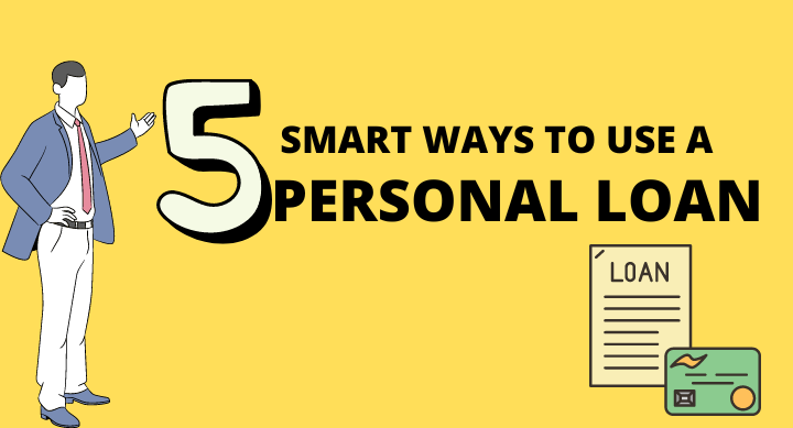 5 samart ways to use a personal loan